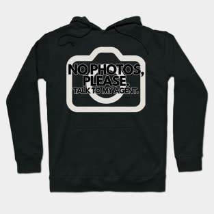 No Photos Hoodie